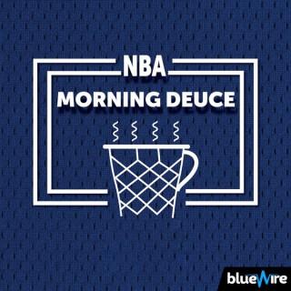 NBA Morning Deuce