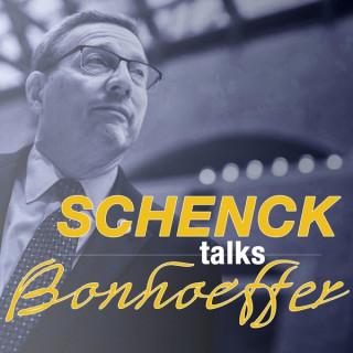Schenck Talks Bonhoeffer