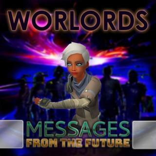 Worlords: Messages From The Future