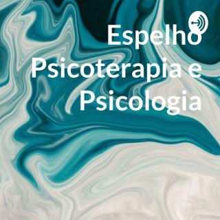 Espelho Psicoterapia e Psicologia