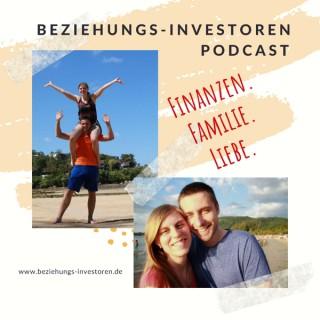 Beziehungs-Investoren Podcast: Finanzen. Familie. Liebe