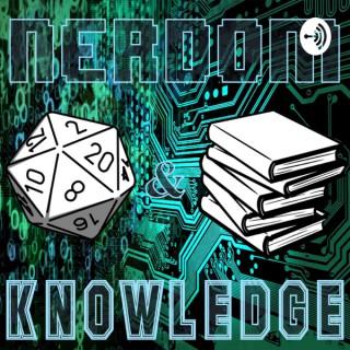 Nerdom And Knowledge