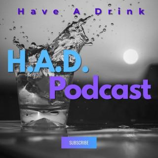 Have A Drink Podcast