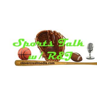 Sports Talk with R&J