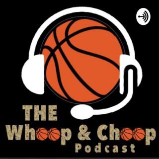 Whoop and Choop Podcasts