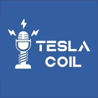 Tesla Coil Podcast