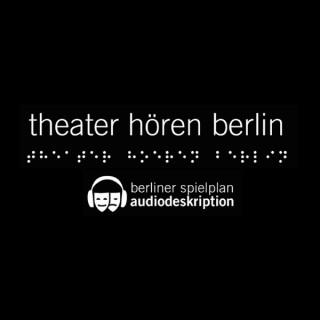 Podcast des Berliner Spielplan Audiodeskription