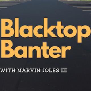 Blacktop Banter
