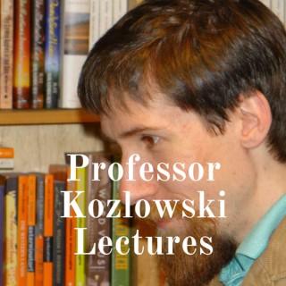 Professor Kozlowski Lectures