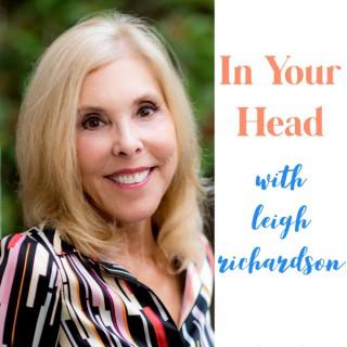 In Your Head with Leigh Richardson