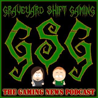 Graveyard Shift Gaming