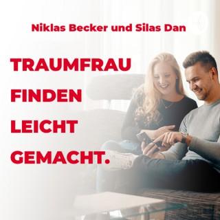 TRAUMFRAU FINDEN LEICHT GEMACHT mit Niklas Becker und Silas Dan: Dating | Beziehungen | Coaching