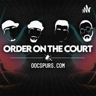 Order On The Court | A San Antonio Spurs Podcast