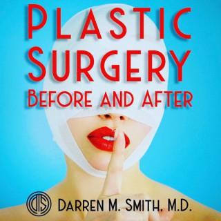 Plastic Surgery: Before and After