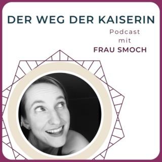 DER.WEG.DER.KAISERIN | Daily Podcast mit Nicole