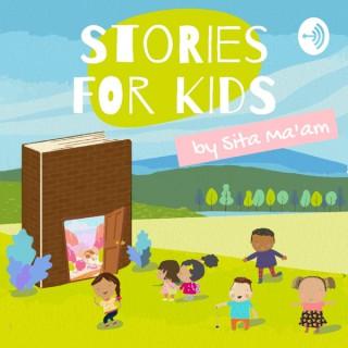 Stories for kids by Sita Ma'am