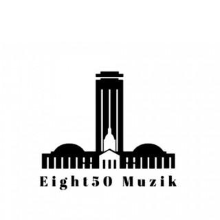 Eight50muzik's Podcast