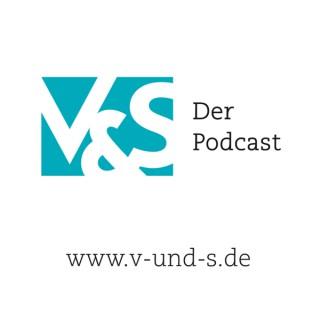V&S – Der Podcast zum Thema Neues Management