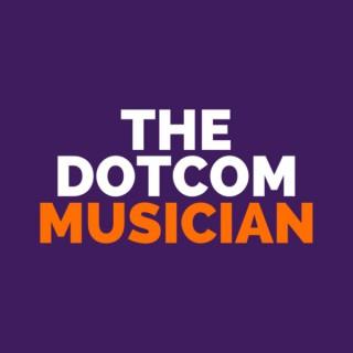 The DotCom Musician Podcast