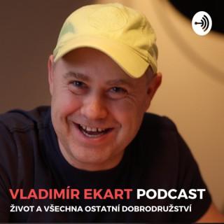 Vladimir Ekart - Život a všechna ostatní dobrodružství