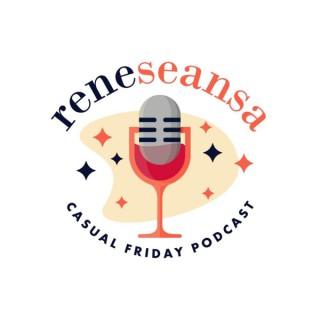 Reneseansa - Casual Friday Podcast