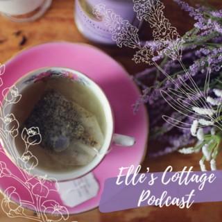 Elle’s Cottage Podcast