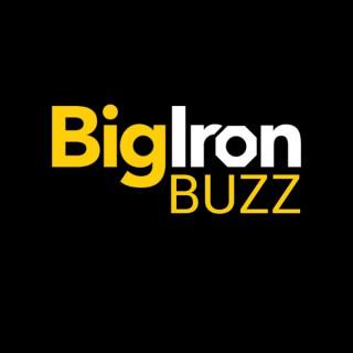 BigIron Buzz