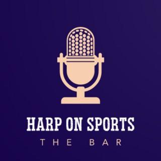 Harp on Sports - The Bar