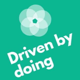 Driven by doing