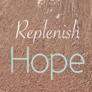 Replenish Hope with Denise Castro
