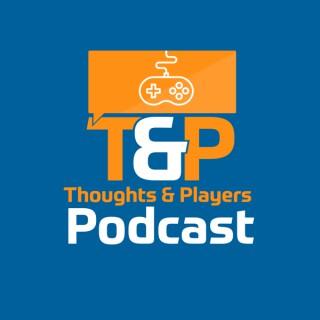 Thoughts & Players Podcast