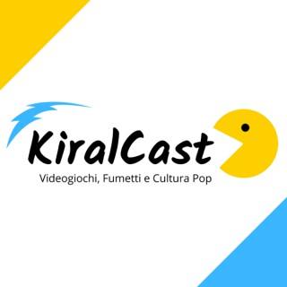 KiralCast