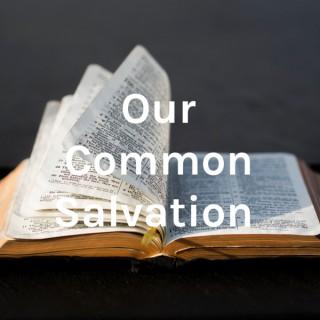Our Common Salvation