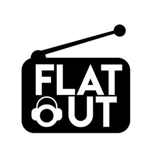 Flat Out Podcast