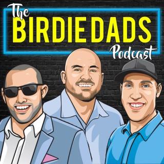 Birdie Dads: A Golf Podcast For Dads
