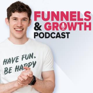 Funnels & Business Growth Podcast