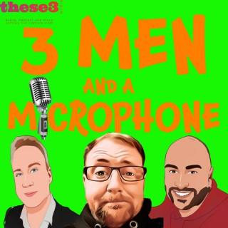 3 Men and A Microphone