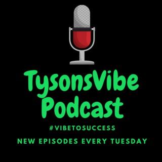 TysonsVibe Podcast