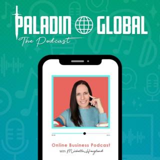 Paladin Global Market's Online Business Podcast