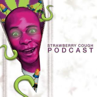 Strawberry Cough Podcast