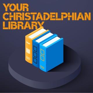 Your Christadelphian Library