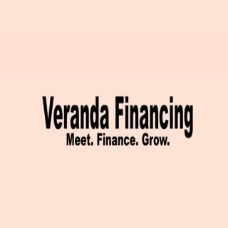 Veranda Financing: The Podcast