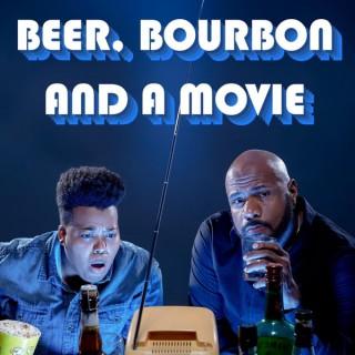 Beer Bourbon and A Movie