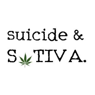 Suicide & Sativa.