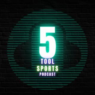 5 Tool Sports Podcast