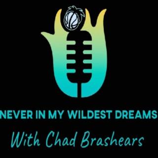 Never in my Wildest Dreams Podcast