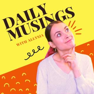 Daily Musings with Allysia