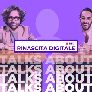 Rinascita Digitale Talks About