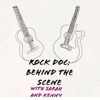 Rock Doc: Behind The Scene With Sarah And Kenny