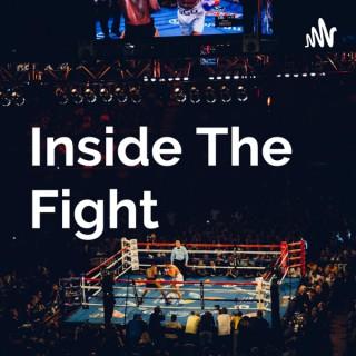 Inside The Fight